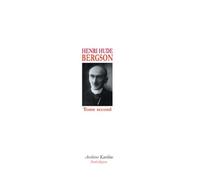 Bergson : Tome 2