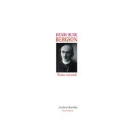 Bergson : Tome 2