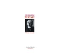 Bergson : Tome 2