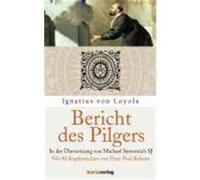 Bericht des Pilgers Ignatius von Loyola (Auteur)