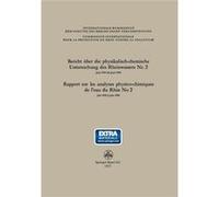Bericht Uber Die PhysikalischChemische Untersuchung Des Rheinwassers NR. 2 Rapport Sur Les Analyses PhysicoChimiques de LEau Du Rhin No 2 - F. Zehender - F. ZehenderF. Zehender (Auteur)