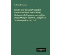 Bericht über die vom Verein für wissenschaftliche Heilkunde in Königsberg in Preussen angestellten Beobachtungen über den Ozongehalt der atmosphärischen Luft