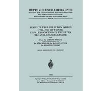 Berichte Über Die In Den Jahren 1926-1950 Im Wiener Unfallkrankenhaus Erzielten Behandlungsergebnisse
