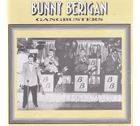 Berigan, Bunny - Gangbusters
