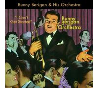 Berigan, Bunny - I Can't Get Started
