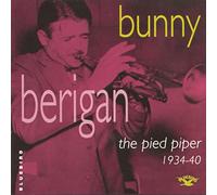 Bunny Berigan – Pied Piper – Sony Music