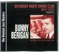 Berigan,Bunny - Saturday Night Swing Club New York Presents [Import]