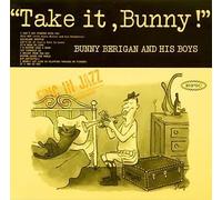 Berigan, Bunny - Take It Bunny