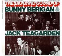 Bunny Berigan - The Big Band Sounds of Bunny Berigan and Jack