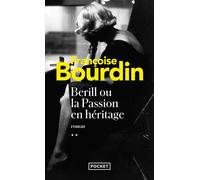 Berill ou la passion en héritage - Françoise Bourdin - Pocket - Poche - Roman