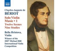 Bella Hristova – Beriot: Musique pour violon seul Vol. 1 – CD