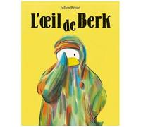 Berk - L'oeil De Berk