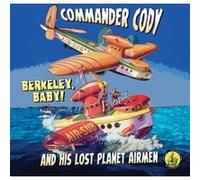 Commander Cody & the - Berkeley Baby Live [Import]