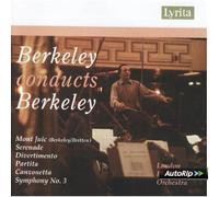 BERKELEY CONDUCTS BERKELEY: MONT JUIC, SERENADE, DIVERTIMENTO, PARTITA, CANZONETTA, SYMPHONY NO. 3-RARE ORIGINAL 1992 EDITION