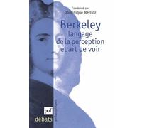 Berkeley, Langage De La Perception Et Art De Voir