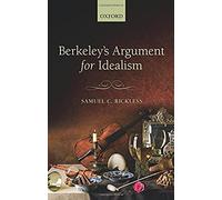 Berkeley's Argument For Idealism