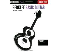 Berklee Basic Guitar - Phase 1: Guitar Technique (Guitar Method) by Leavitt, William published by Berklee Press Publications (1986)