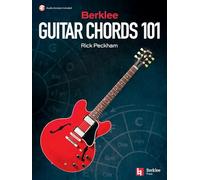 Berklee Guitar Chords 101 Rick Peckham | Méthode Accords Guitare avec Audio Access Inclus | Guide Apprentissage Niveau Intermédiaire | Pour Élèves Professeurs Adultes | Harmonie Vocabulaire Accords