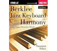 Berklee Jazz Keyboard Harmony – Using Upper-structure Triads – Hal Leonard