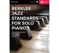 Berklee Jazz Standards for Solo Piano - [Livre en VO] Robert Christopherson, Hey Rim Jeon, Ross Ramsay, Tim Ray, Hal Leonard Corp (Auteur)