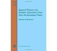 Berkovich, V: Spectral Theory And Analytic Geometry Over No