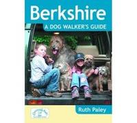 Berkshire A Dog Walker's Guide
