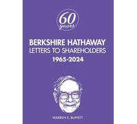 Berkshire Hathaway Letters to Shareholders: 1965-2024 by Warren Buffett NEUF