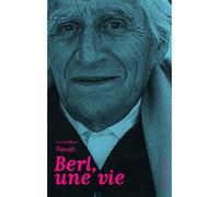 Berl, une vie - Louis-Albert Revah - Grasset - broché - Biographie