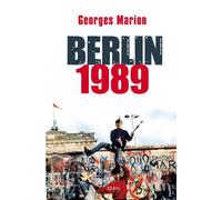 Berlin 1989 - Georges Marion - Seuil - broché - Essai
