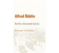 Berlin Alexanderplatz Döblin, Alfred (Auteur)