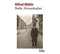 Berlin Alexanderplatz - Histoire De Franz Biberkopf Suivi D'un Texte De Rainer Werner Fassbinder