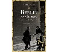 Berlin année zéro Giles Milton (Auteur)