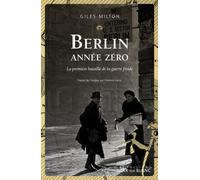Berlin année zéro La première bataille de la guerre froide - Giles Milton - Noir Sur Blanc - broché - Essai