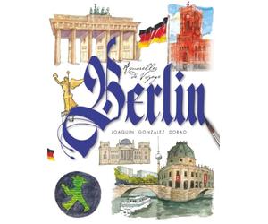 Berlin Aquarelles de Voyage