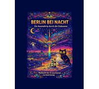 Berlin bei Nacht - Ein Ausmaltrip durch die Clubszene: Malbuch für Erwachsene