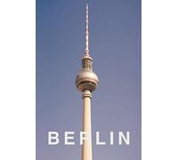 Berlin: Berlin Travel Notebook for drawing, notetaking, journal writing, learning languages and diary entries. 110 lined pages 6” x 9” sized. Perfect ... who loves Berlin and loves to Travel Europe