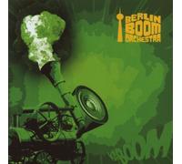 Berlin Boom Orchestra - Kaboom