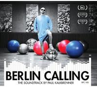 Berlin Calling [Digipak] by Kalkbrenner Paul [CD] NEUF