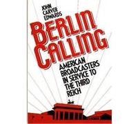 Berlin Calling John Carver Edwards (Auteur)