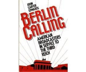 Berlin Calling John Carver Edwards (Auteur)
