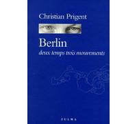 Berlin, deux temps trois mouvements