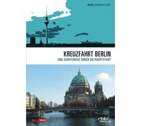 Berlin Dokumentationen - Kreuzfahrt Berlin: Eine Schiffsreise Durch Die Hau [Import]