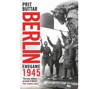 Berlin Endgame 1945 - Prit Buttar - Osprey Publishing - ebook (ePub) - Livre