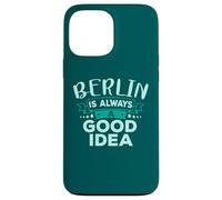 Berlin est Toujours Une Bonne idée de Voyage Amusant en Ville Coque pour iPhone 13 Pro Max