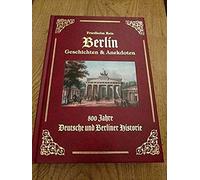 Berlin Geschichten & Anekdoten -Exzellenz Ausgabe -Ledereinband Mit Goldprägung-