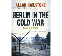 Berlin In The Cold War