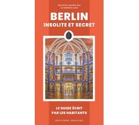 Berlin Insolite Et Secrète
