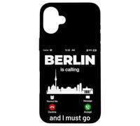 Berlin is Calling & I Must Go Illustration Graphic Designs Coque pour iPhone 16 Plus
