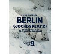 Berlin Jochen Gerner (Auteur)