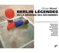 Berlin légendes ou la mémoire des décombres - Olivier Morel - Presses Universitaires Vincennes - broché - Essai